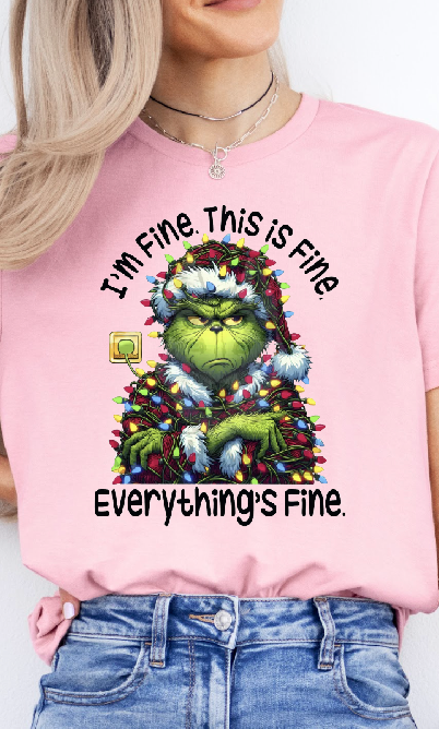 I'm fine This is Fine, Green Tee