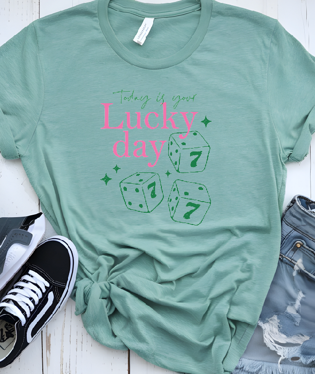 Today is your Lucky Day Tee