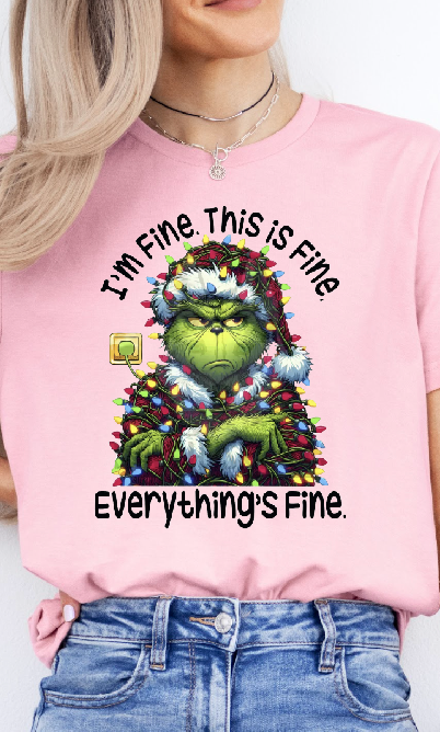 Grinch I'm fine This is Fine Tss