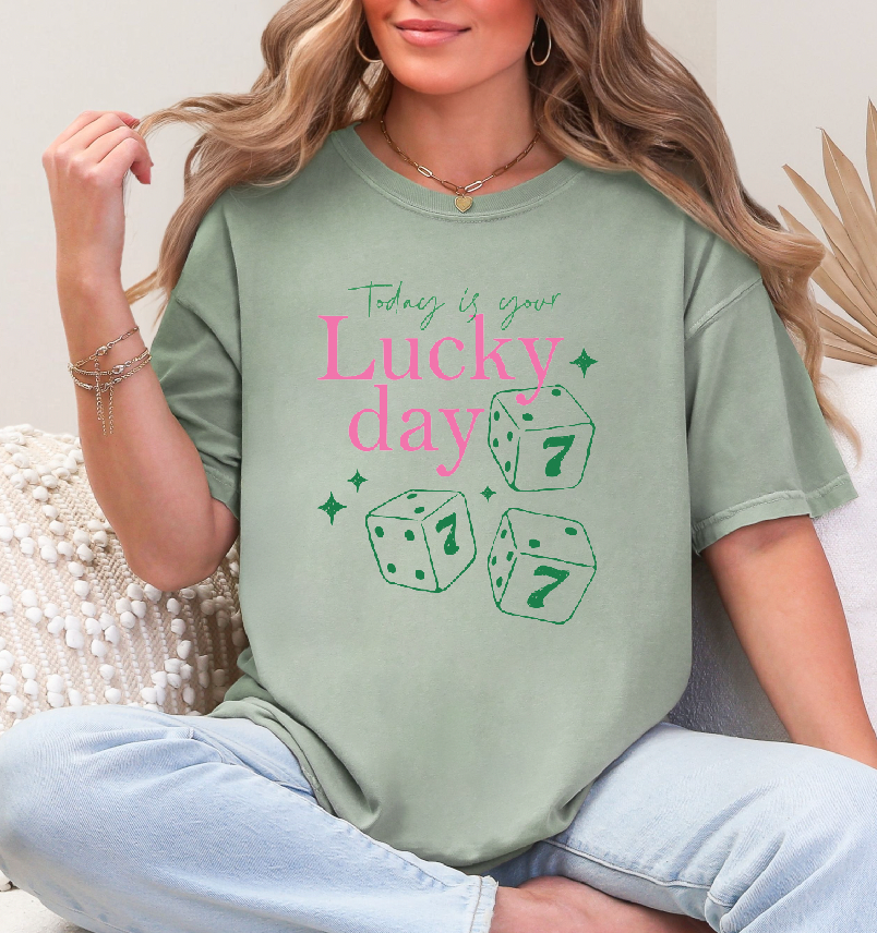 Today is your Lucky Day Tee