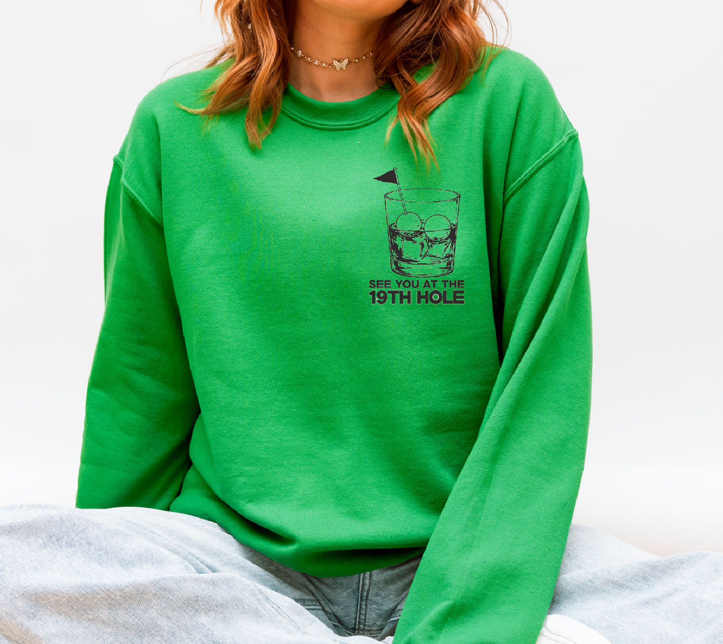 See you at the 19th Hole Crewneck