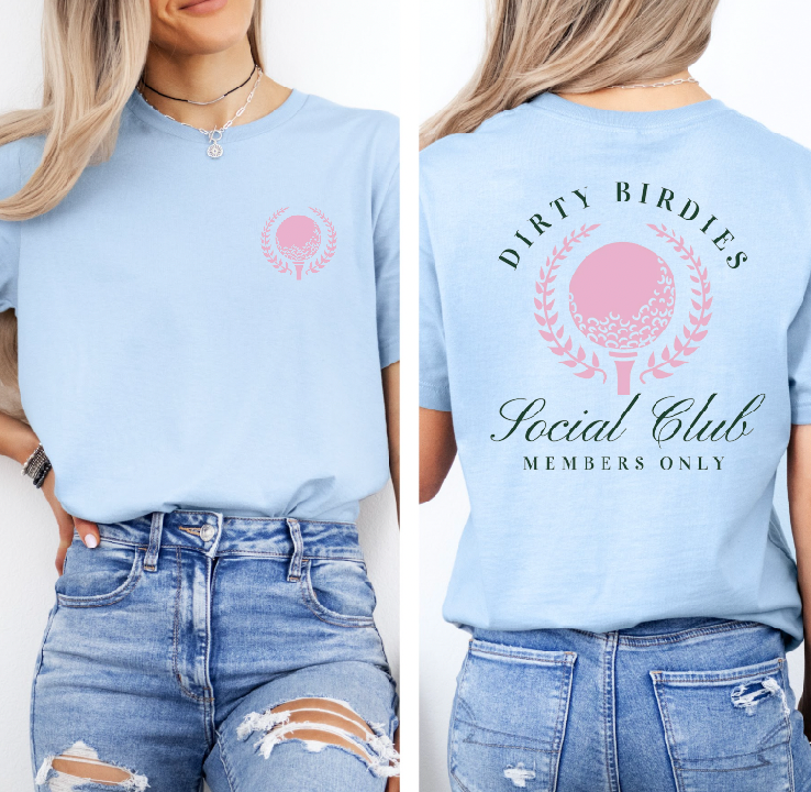 Dirty Birdies Social Club Tee