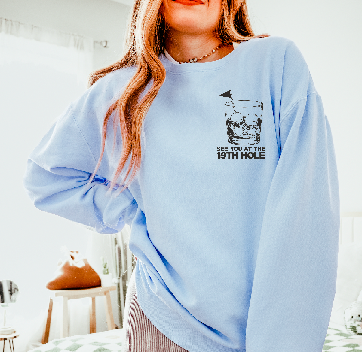 See you at the 19th Hole Crewneck